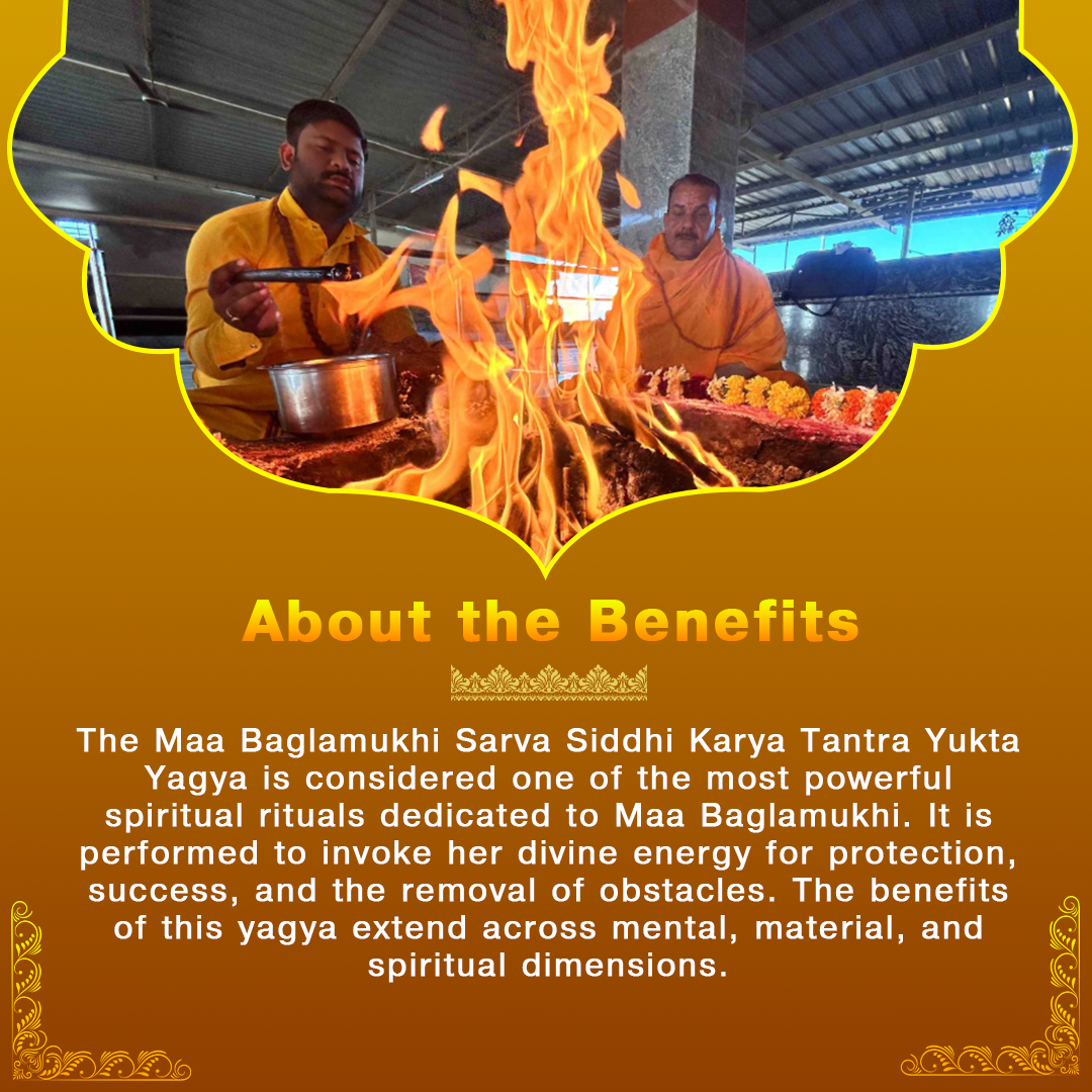 Maa Baglamukhi Sarva Siddhi Karya Tantra Yukta Yagya