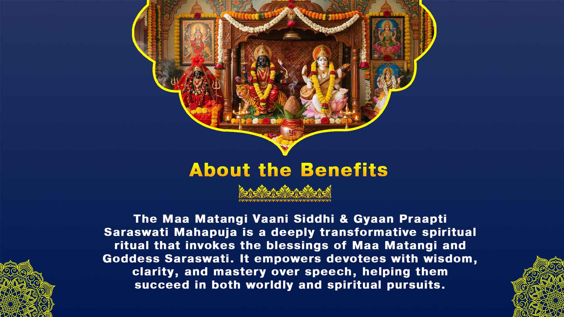 Maa Matangi Vaani Siddhi & Gyaan Praapti Saraswati Mahapuja