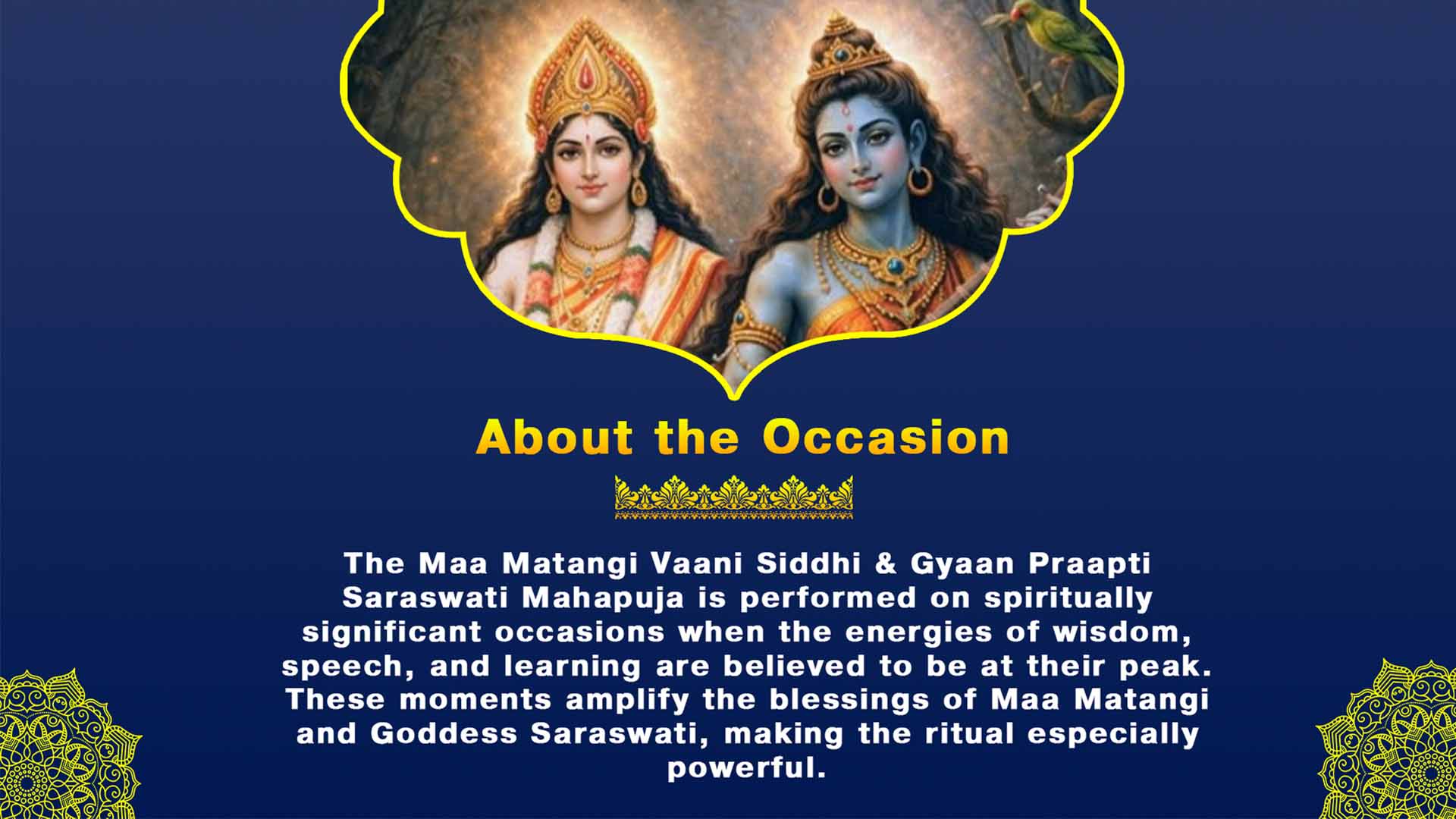 Maa Matangi Vaani Siddhi & Gyaan Praapti Saraswati Mahapuja