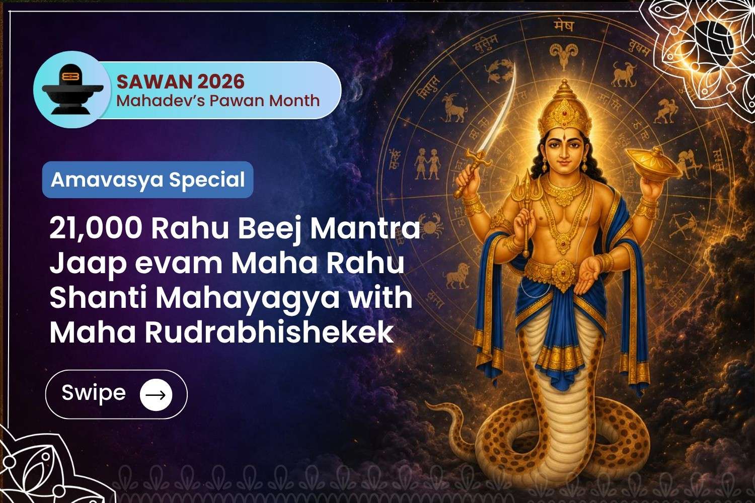 21,000 Rahu Beej Mantra Jaap evam Maha Rahu Shanti Mahayagya with Maha Rudrabhishekek